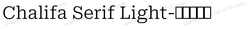 Chalifa Serif Light字体转换